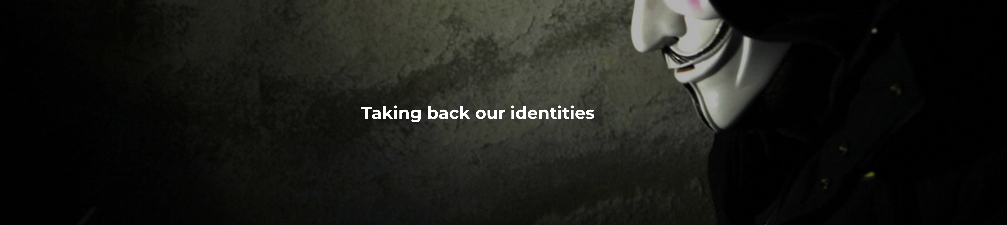 Taking back our identities